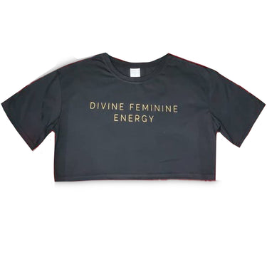 DIVINE FEMININE ENERGY- Crop Top